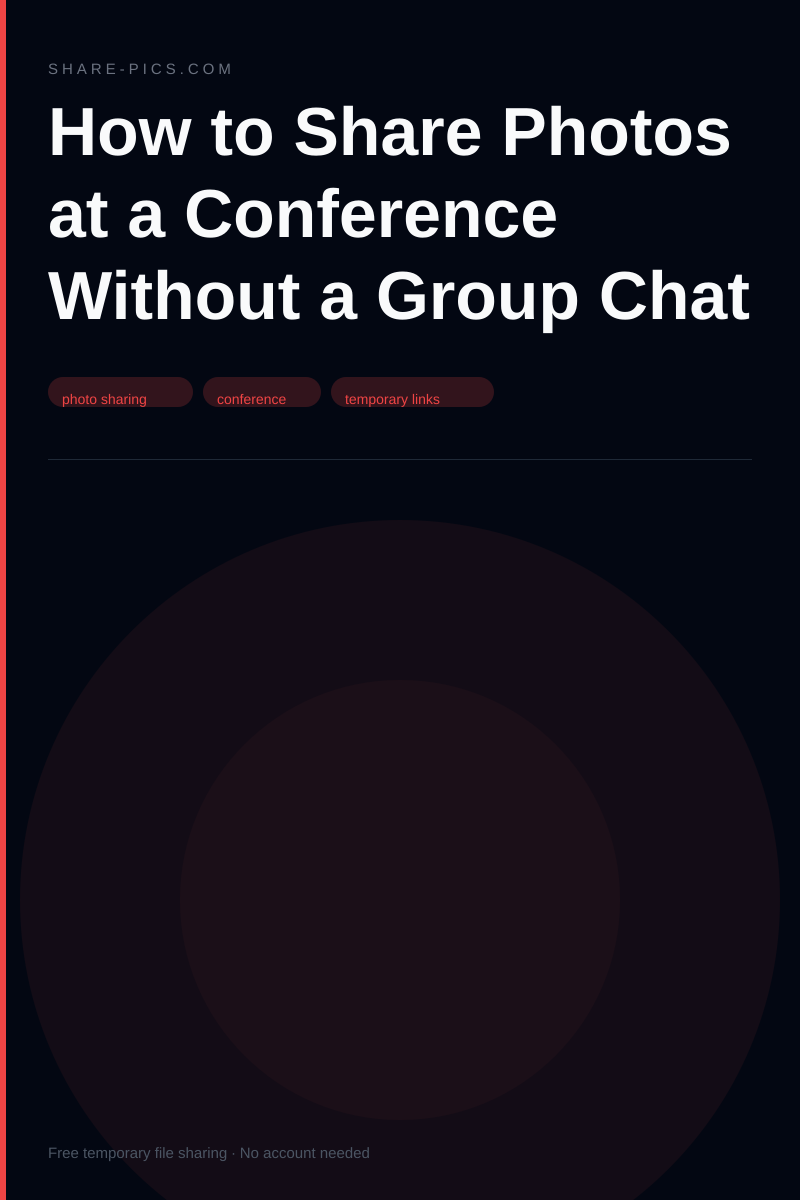 How to Share Photos at a Conference Without a Group Chat