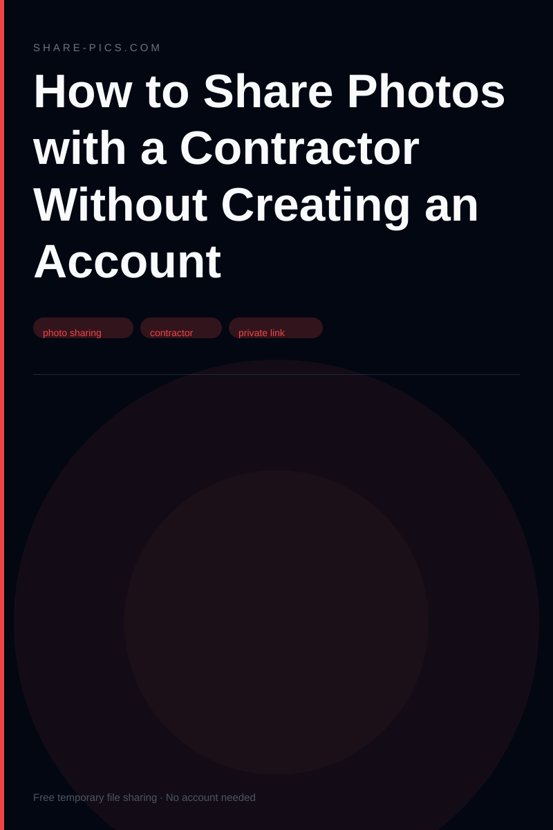How to Share Photos with a Contractor Without Creating an Account