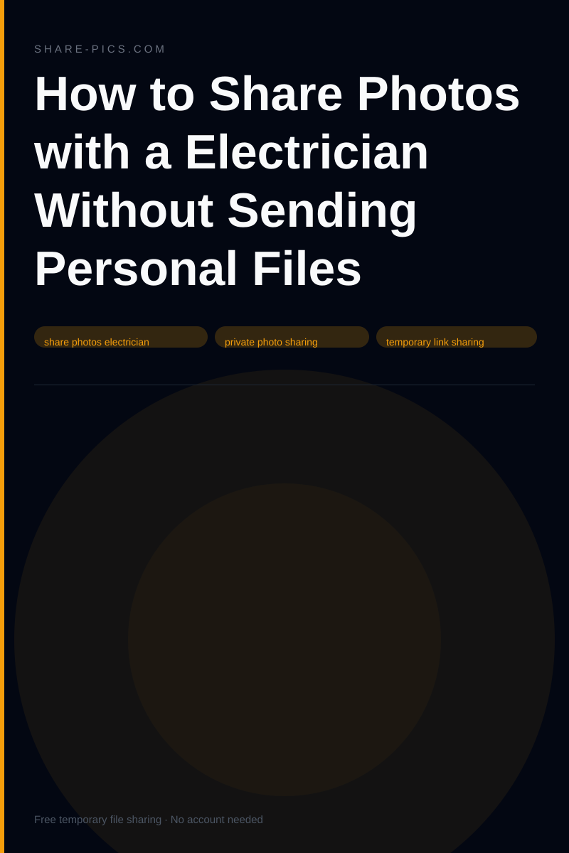 How to Share Photos with a Electrician Without Sending Personal Files