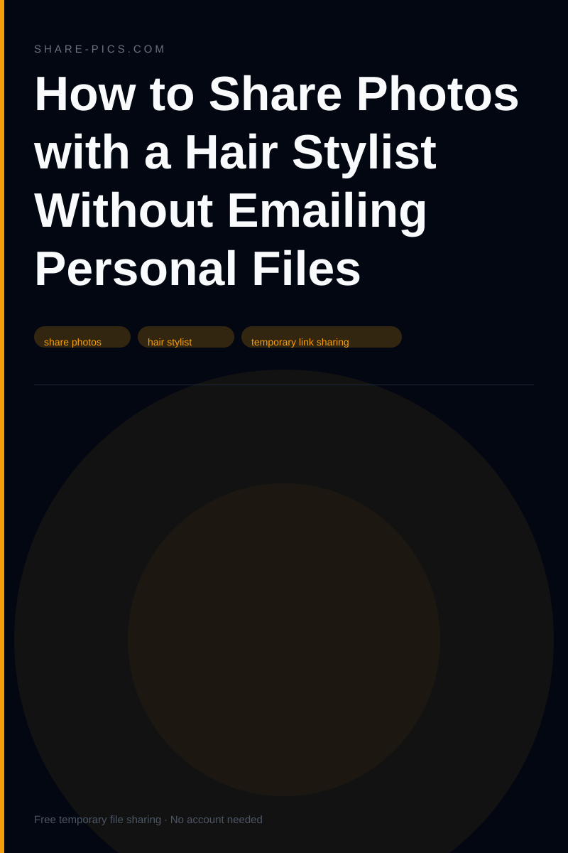 How to Share Photos with a Hair Stylist Without Emailing Personal Files