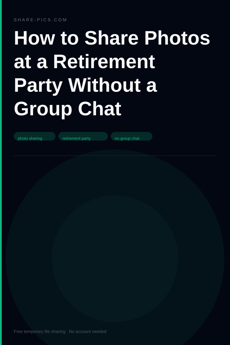 How to Share Photos at a Retirement Party Without a Group Chat