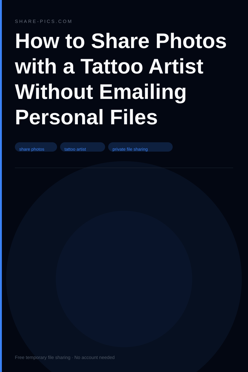 How to Share Photos with a Tattoo Artist Without Emailing Personal Files