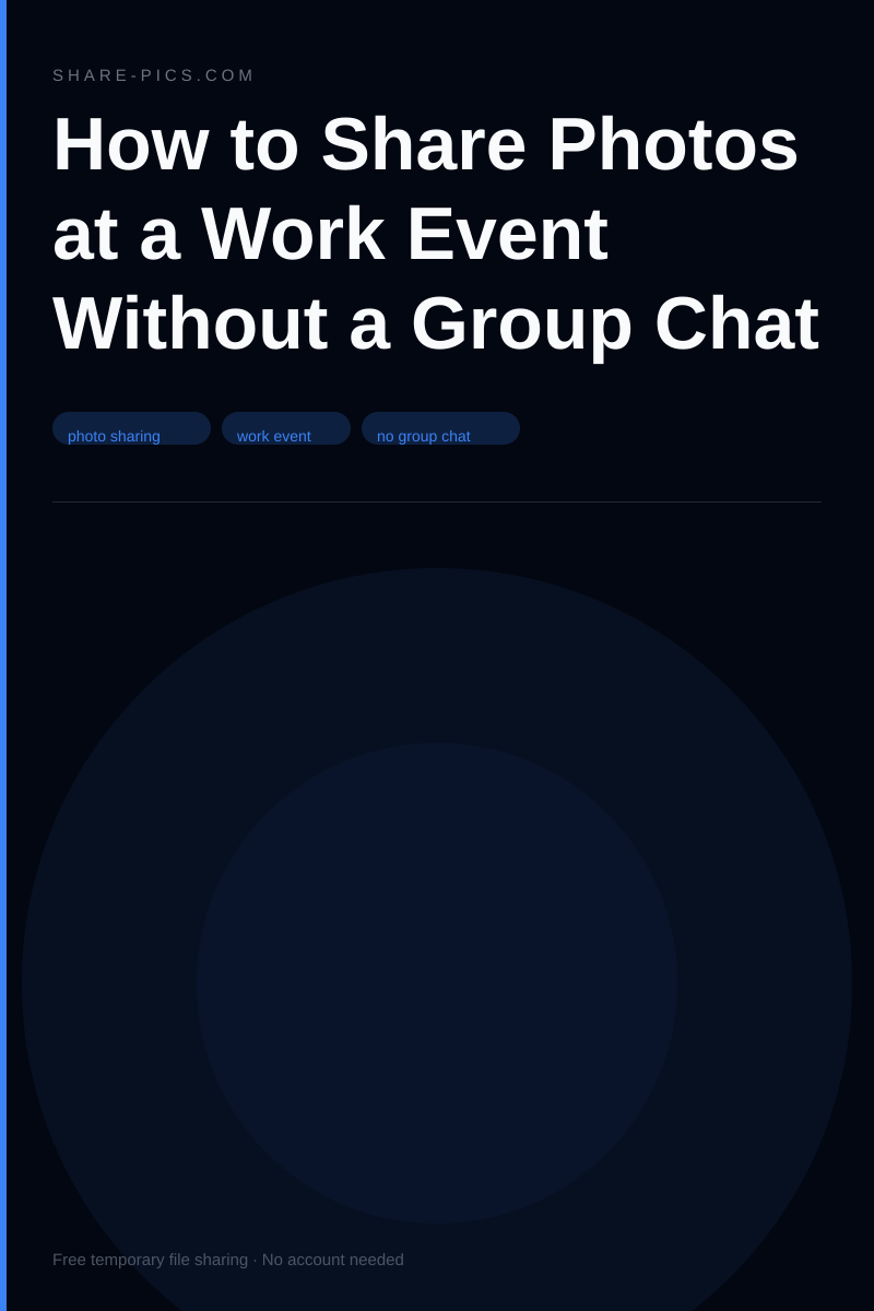 How to Share Photos at a Work Event Without a Group Chat