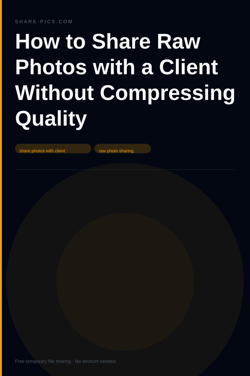 How to Share Raw Photos with a Client Without Compressing Quality